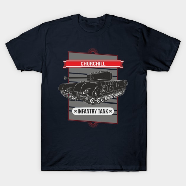 Infantry tank churchill T-Shirt by FAawRay